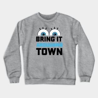 Bring it Around Town Crewneck Sweatshirt